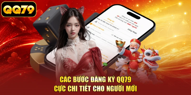 Các bước đăng ký QQ79 cực chi tiết cho người mới