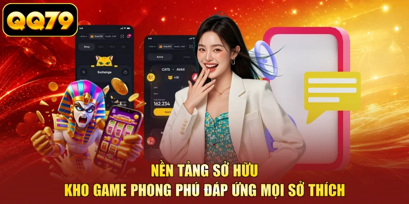 Nền tảng sở hữu kho game phong phú đáp ứng mọi sở thích
